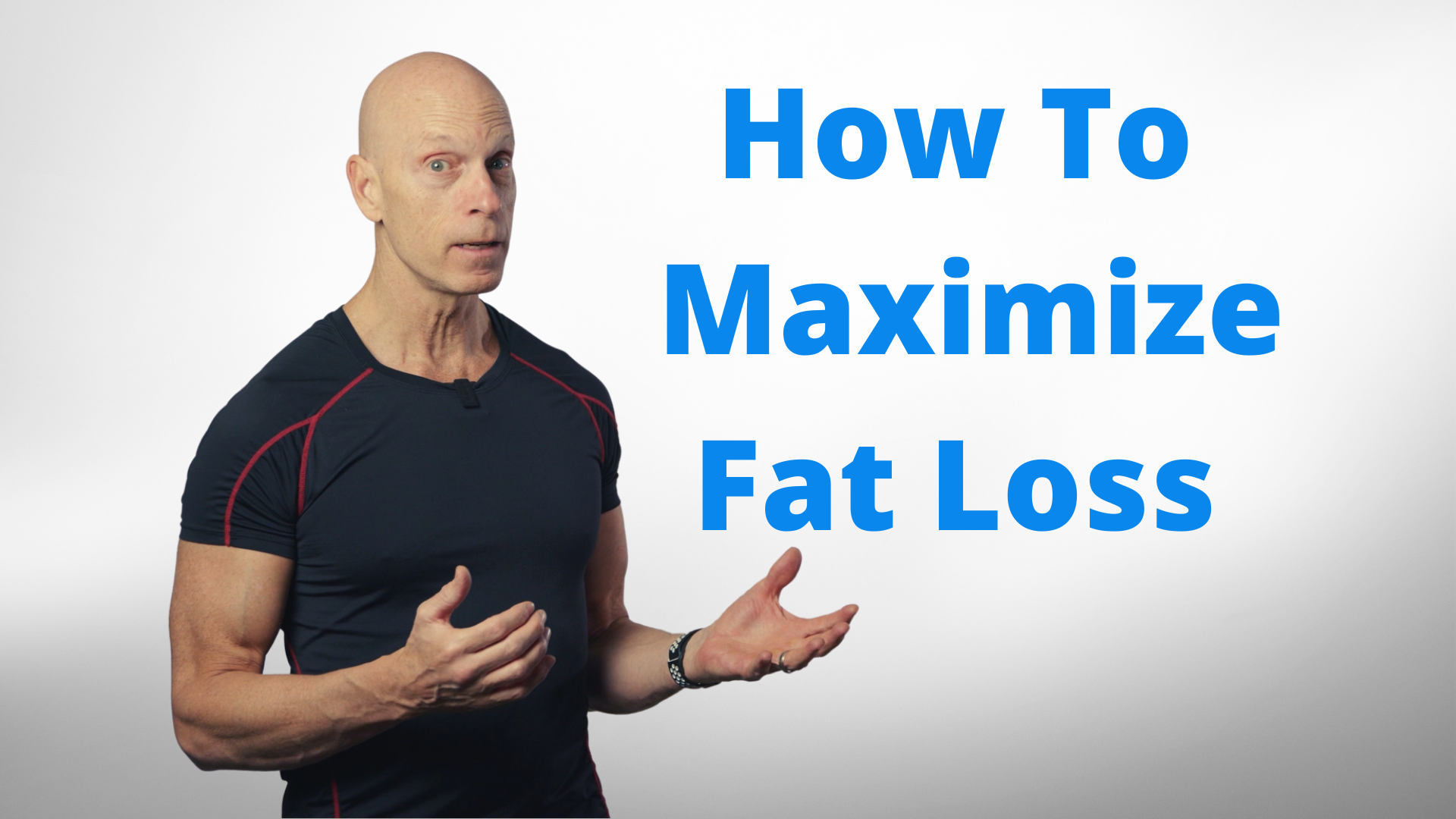 How To Maximize Fat Loss